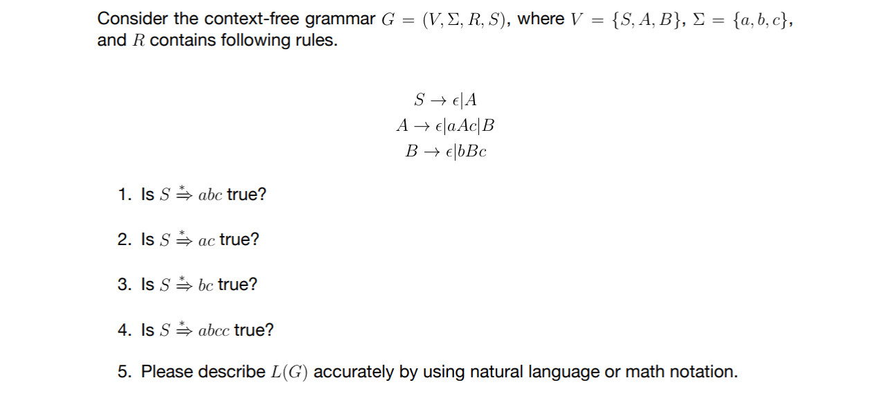 Consider the context - free grammar G = ( V , , R