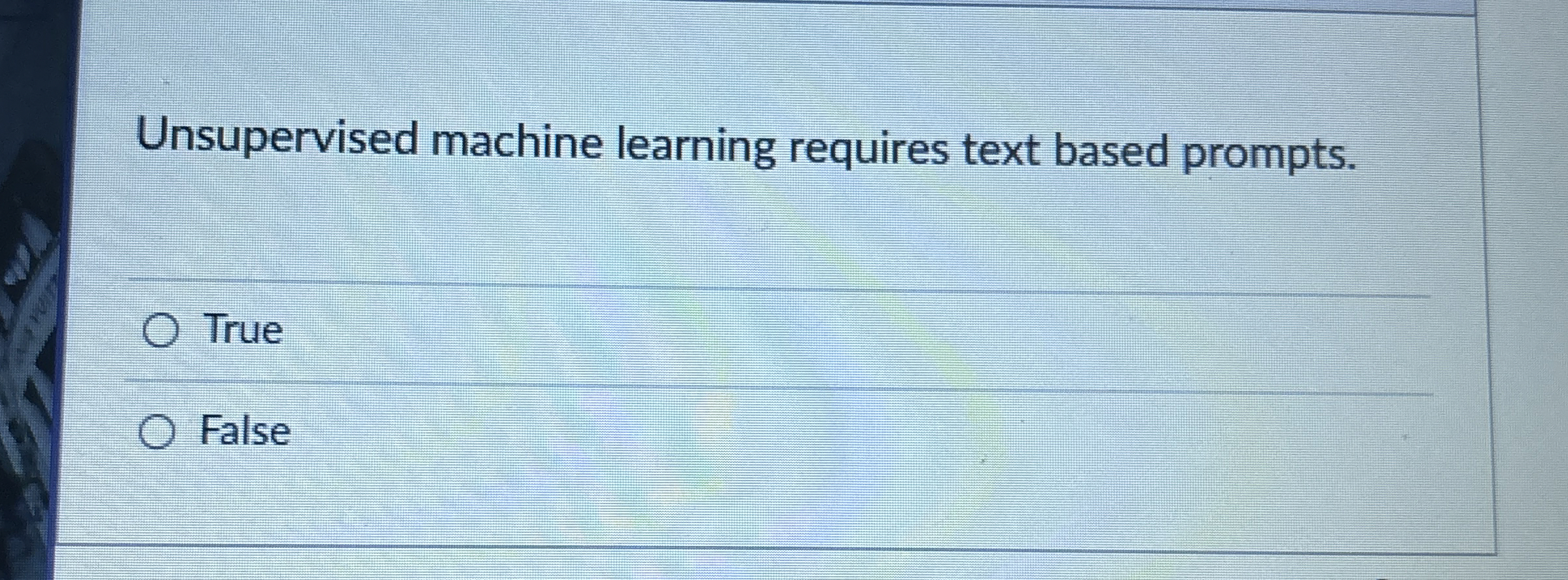 Unsupervised machine learning requires text based