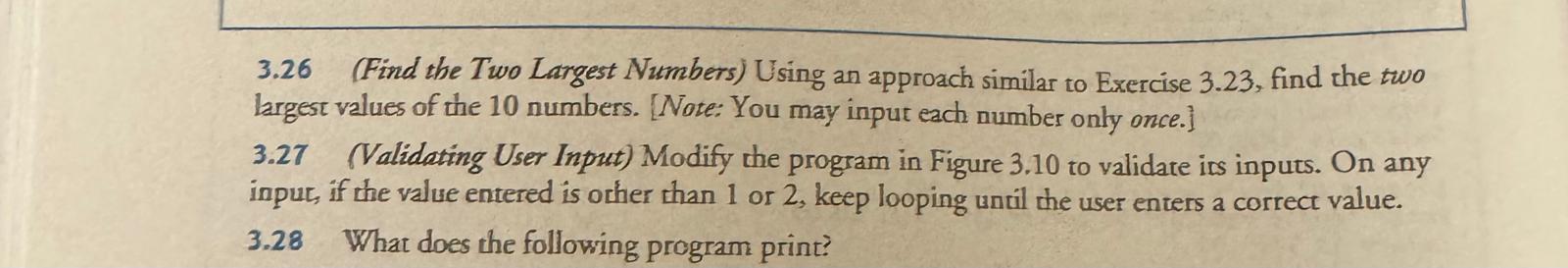 3 . 2 6 ( Find the Two Largest Numbers ) Using an
