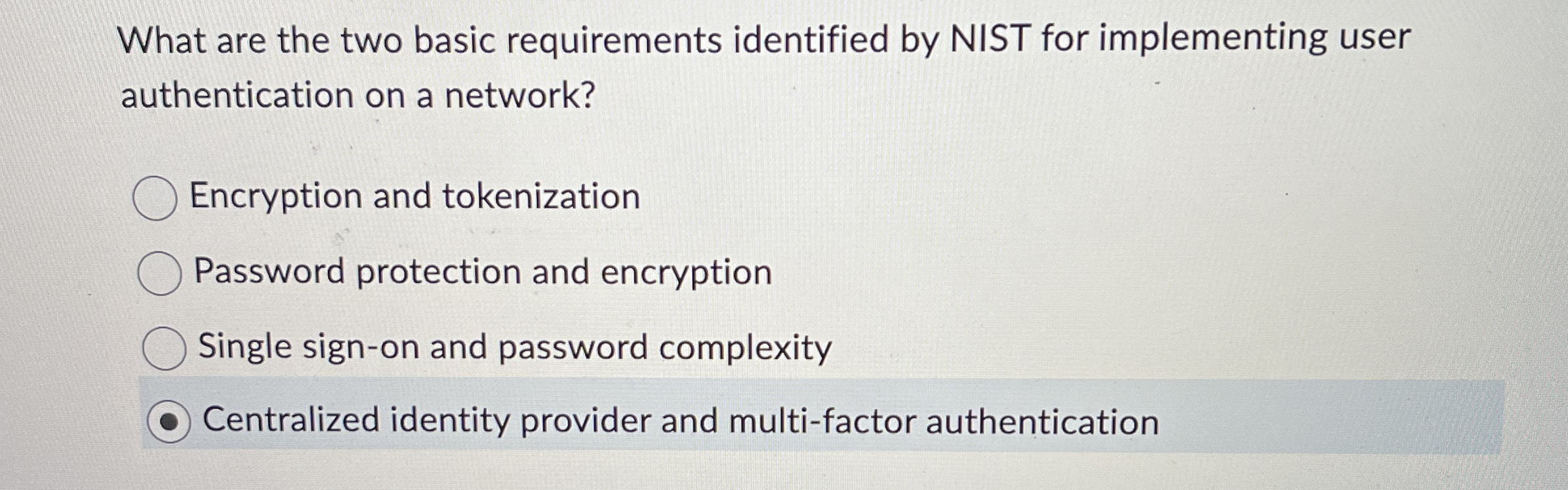 What are the two basic requirements identified by