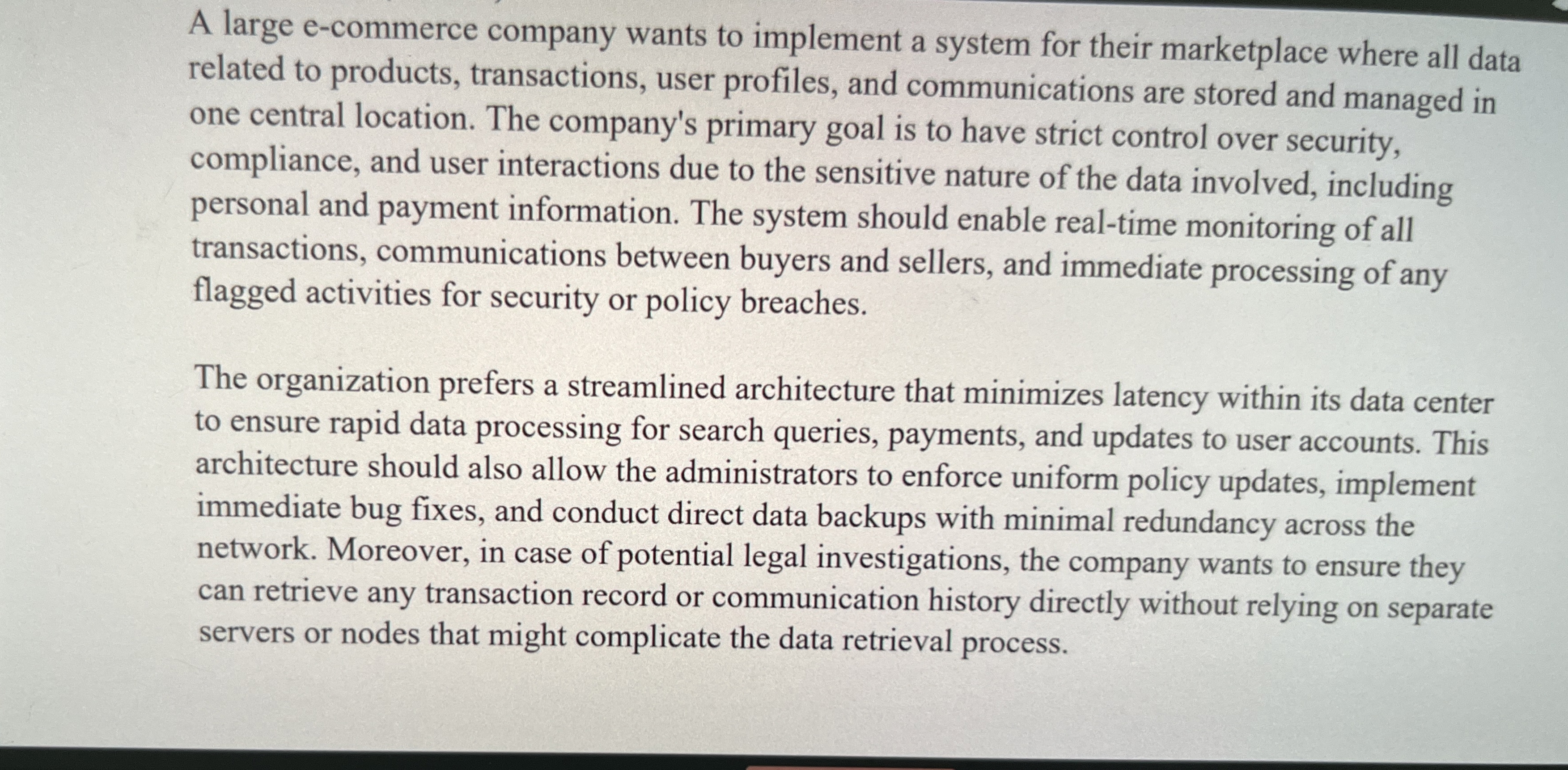 A large e - commerce company wants to implement a