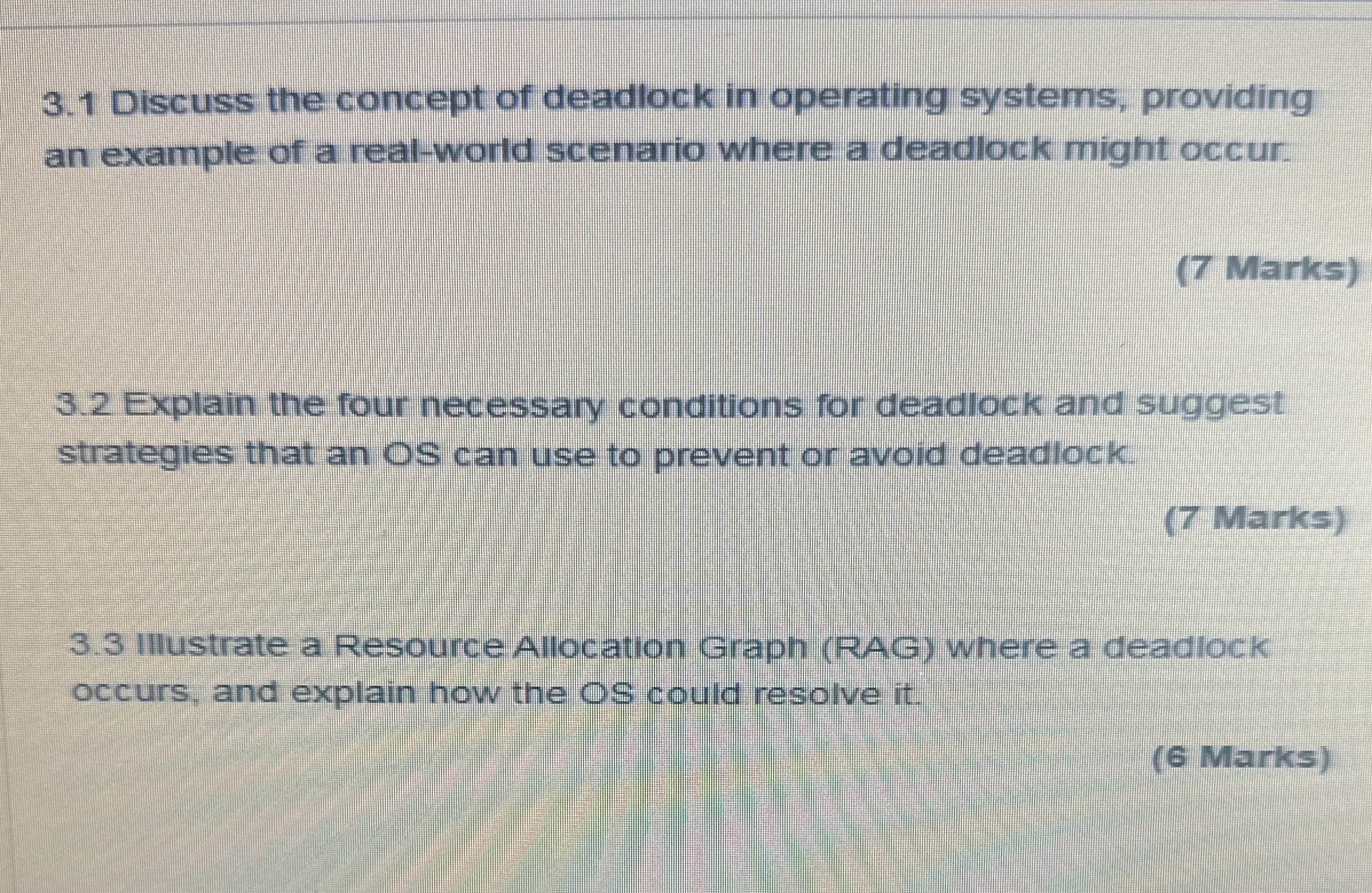 3 . 1 Discuss the concept of deadlock in