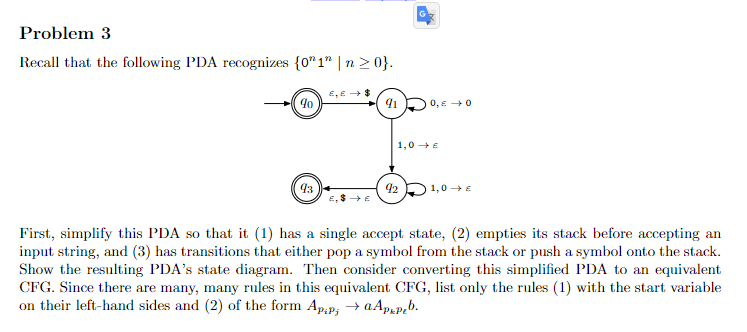 Problem 3 Recall that the following PDA