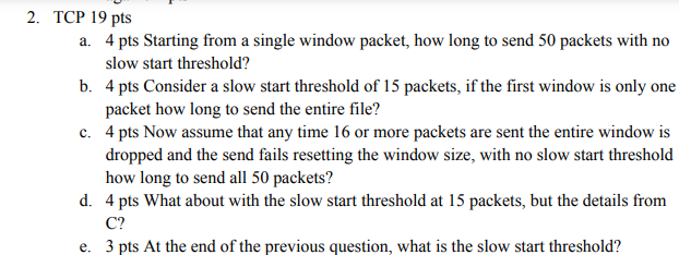 a . 4 pts Starting from a single window packet,