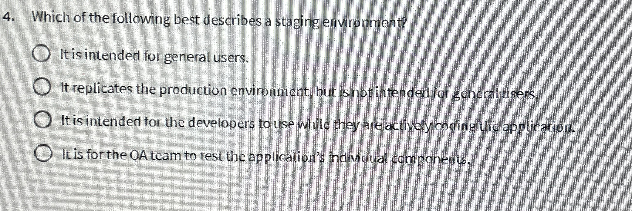 Which of the following best describes a staging