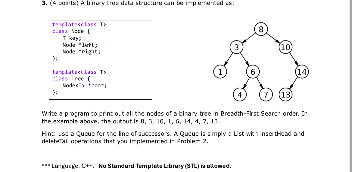 ( 4 points ) A binary tree data structure can be