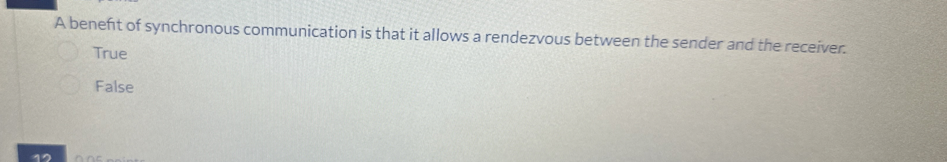A benefit of synchronous communication is that it