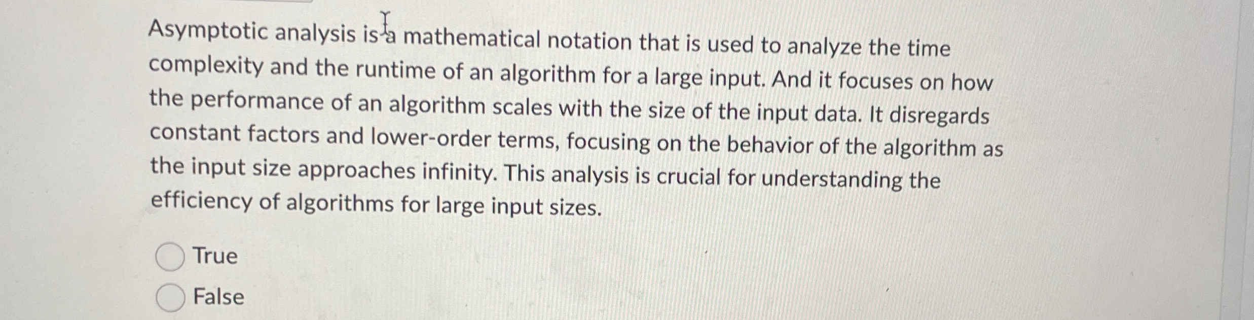 Asymptotic analysis is mathematical notation that