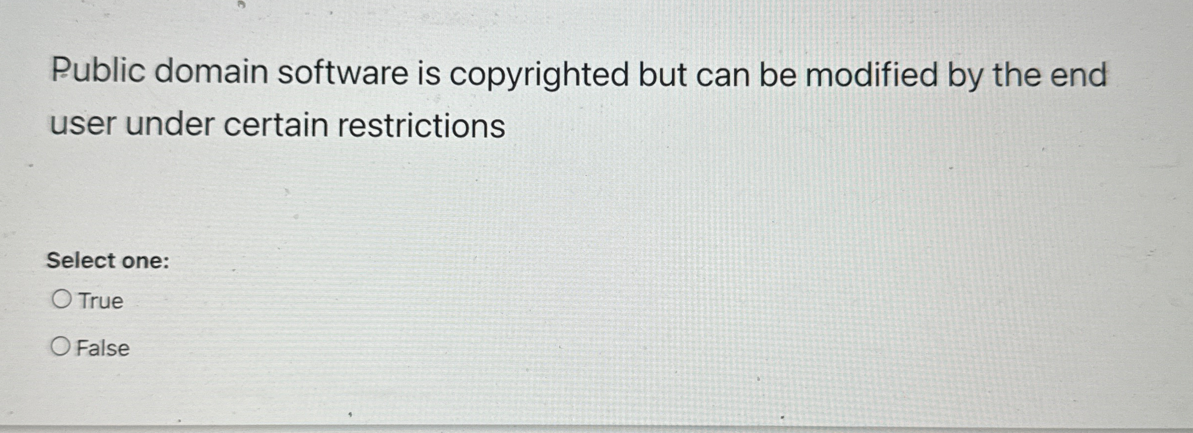 Public domain software is copyrighted but can be