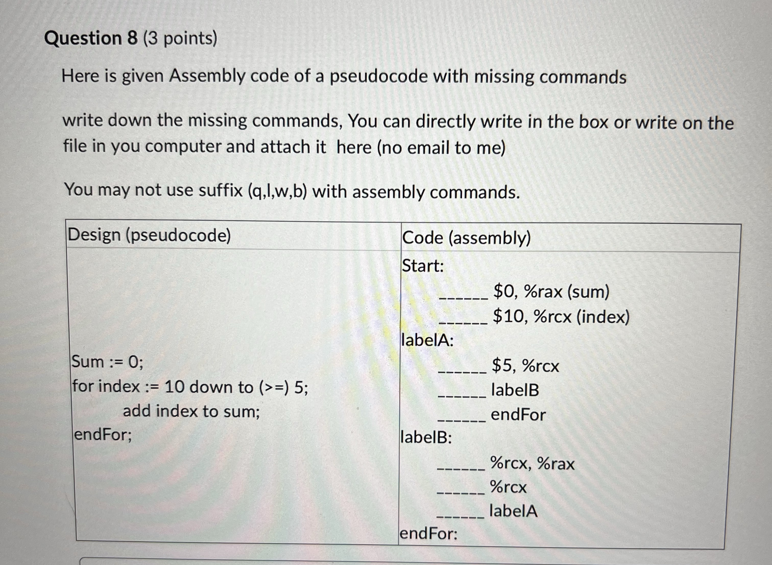 Question 8 ( 3 points ) Here is given Assembly