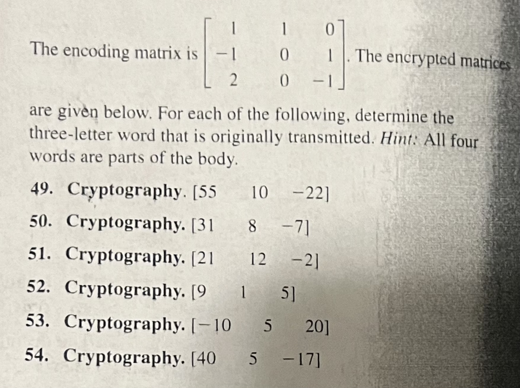 The encoding matrix is [ 1 1 0 - 1 0 1 2 0 - 1 ]
