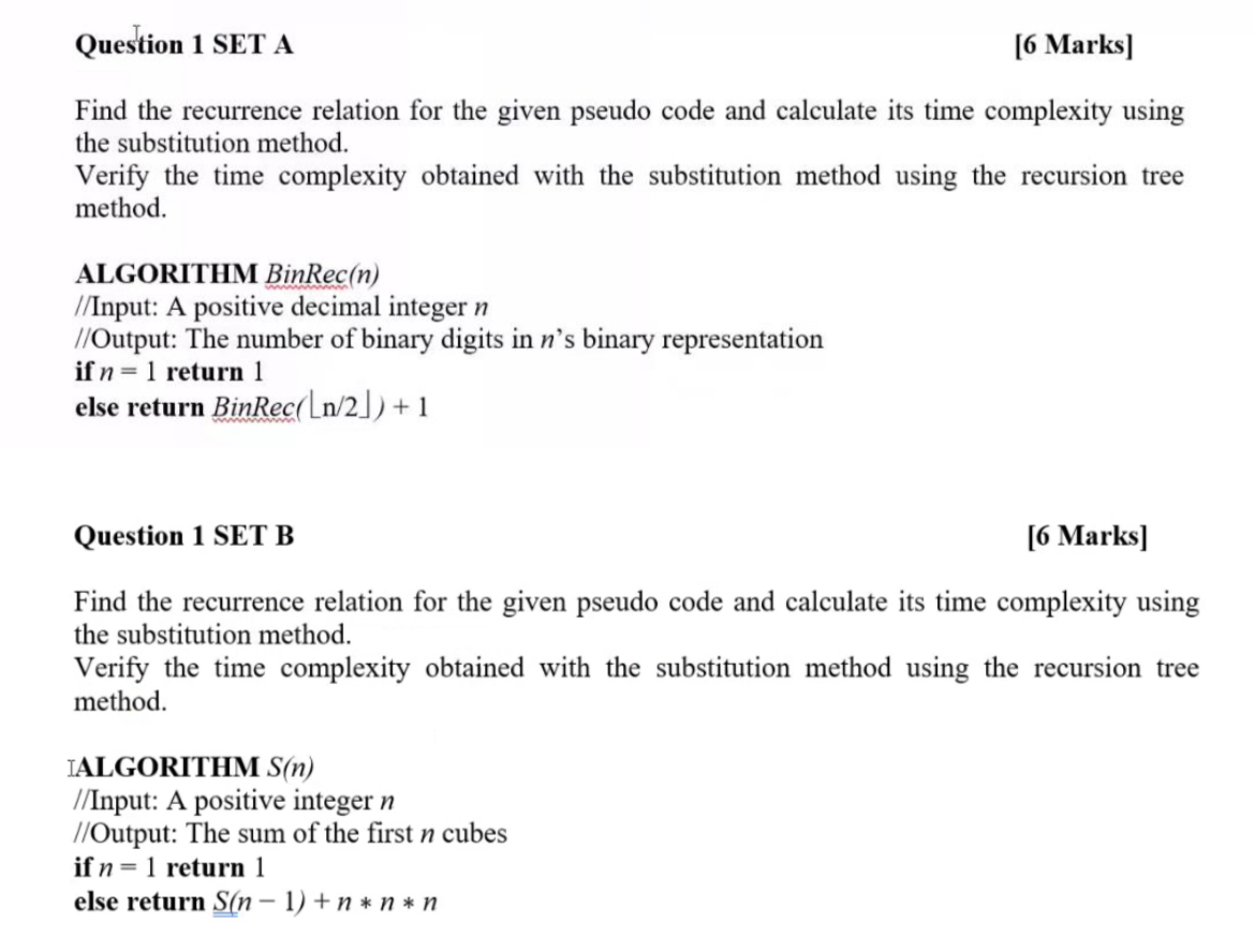 Question 1 SET A [ 6 Marks ] Find the recurrence