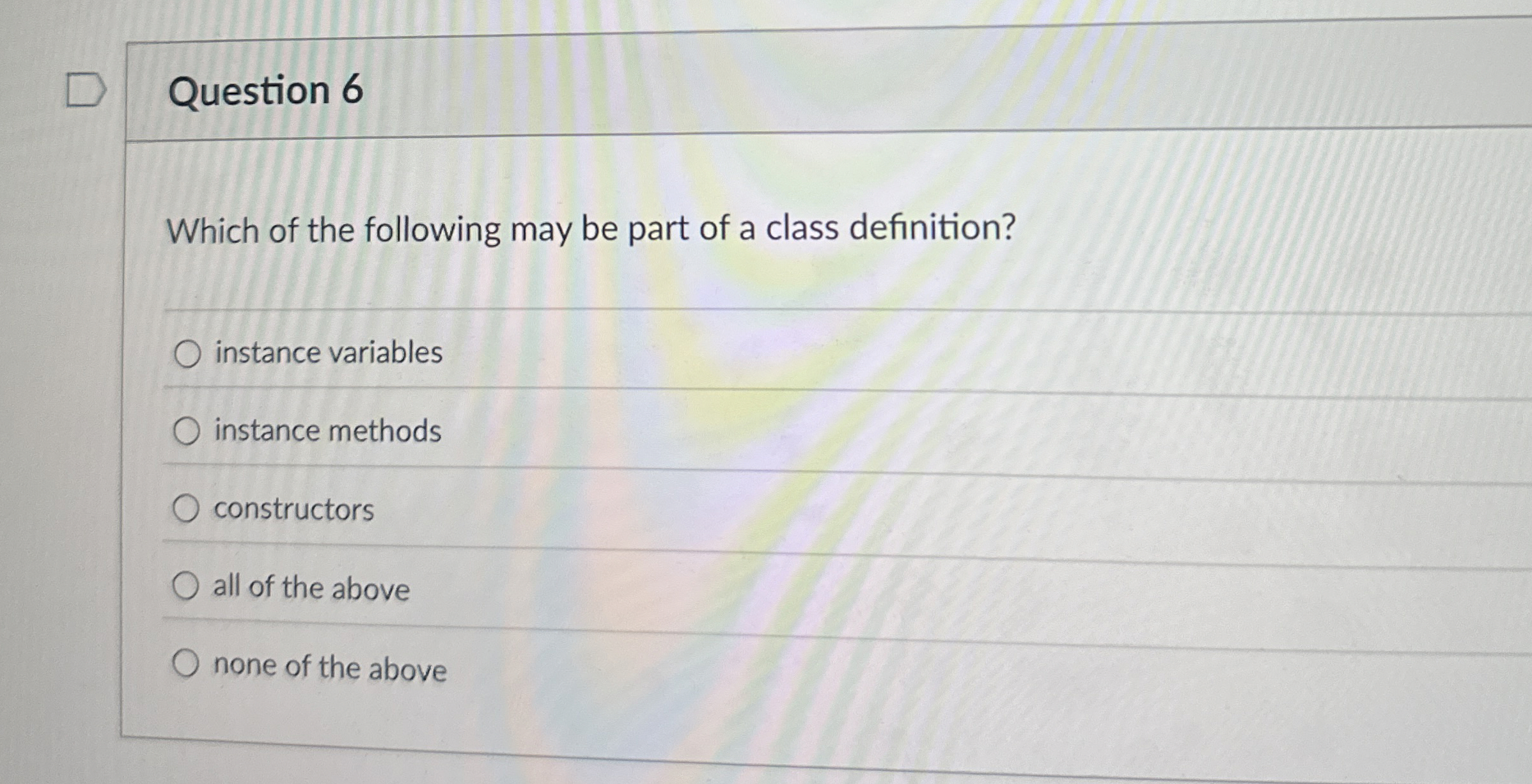 Question 6 Which of the following may be part of