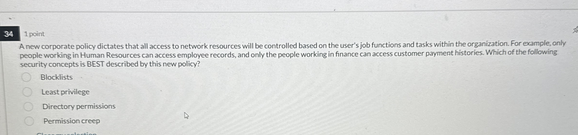 3 4 1 point A new corporate policy dictates that