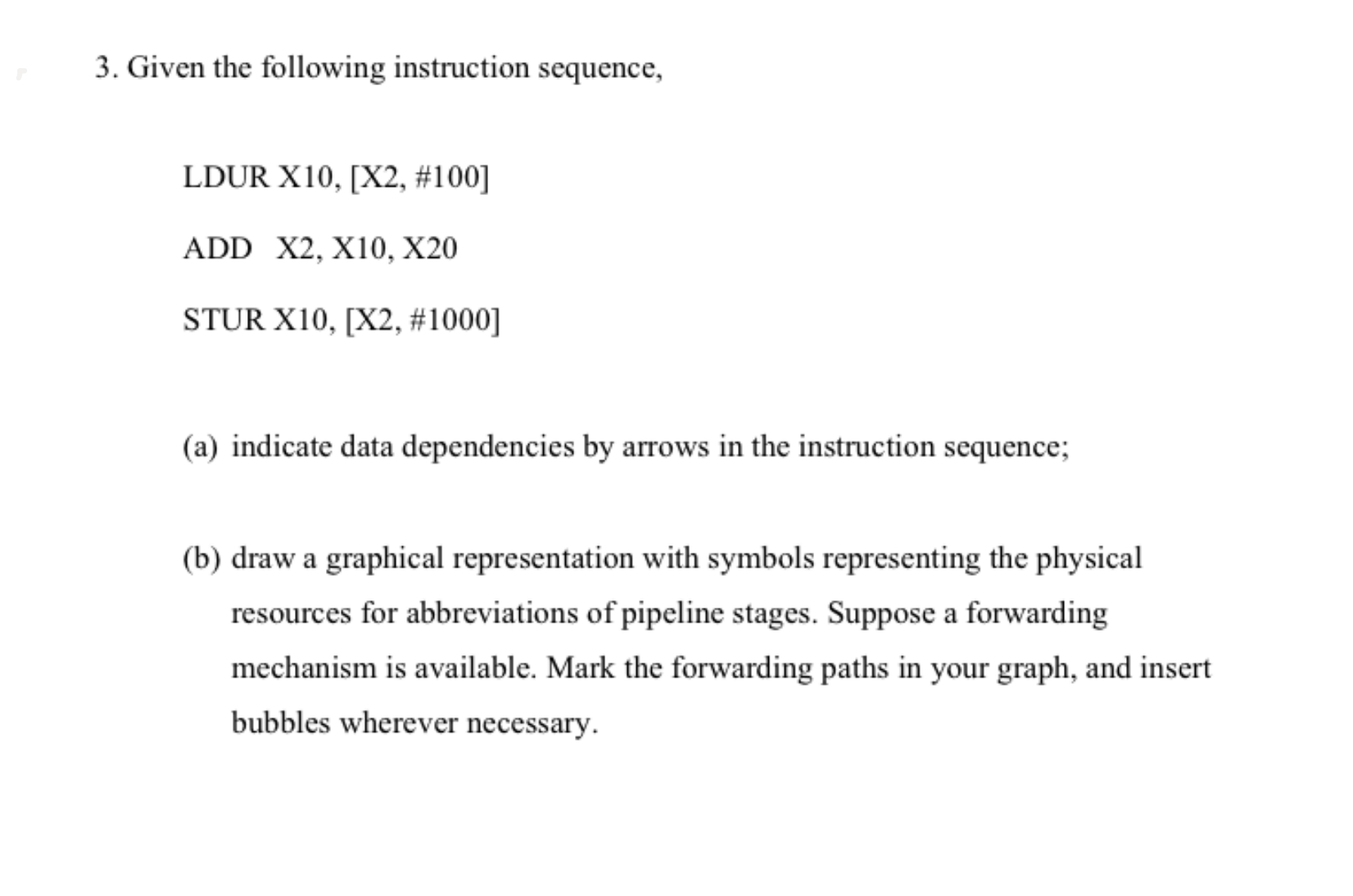 3 . Given the following instruction sequence,