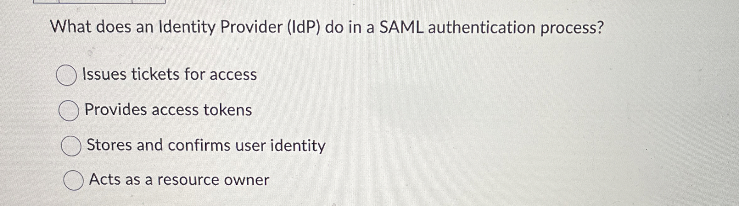 What does an Identity Provider ( IdP ) do in a
