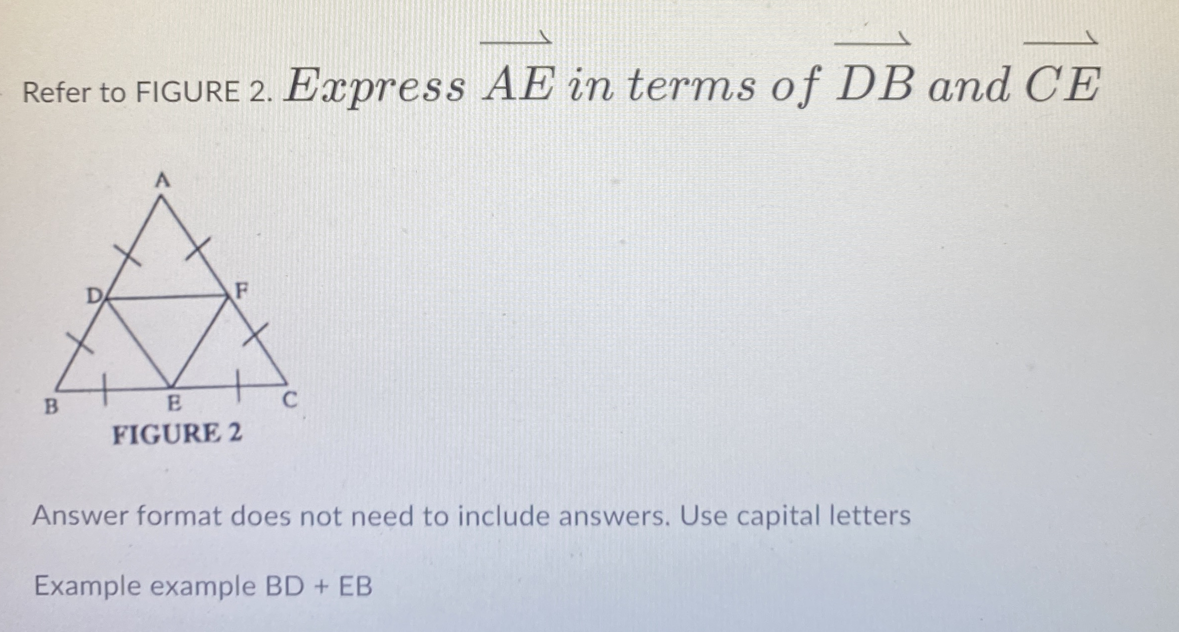 Refer to FIgure 2 . Express A E in terms of D B