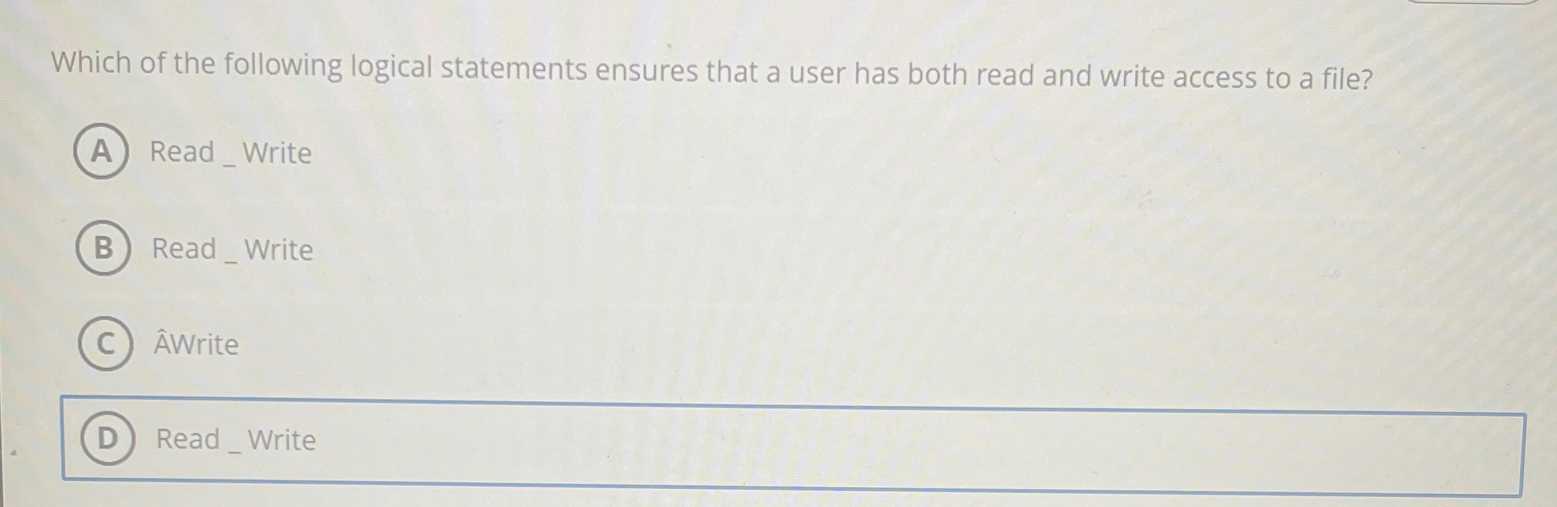 Which of the following logical statements ensures