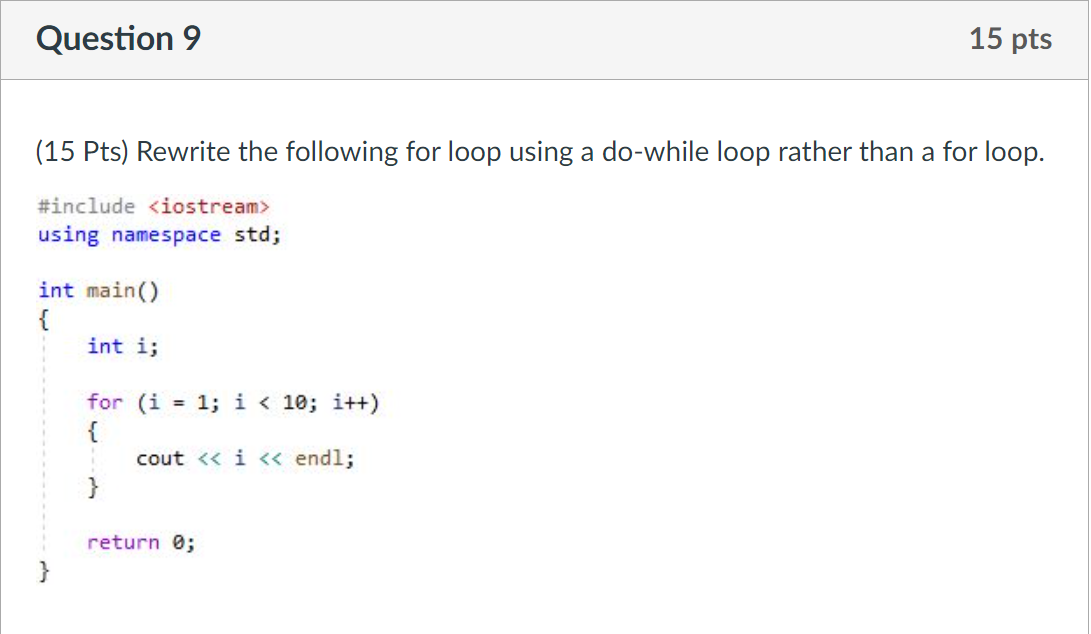 Question 9 ( 1 5 Pts ) Rewrite the following for