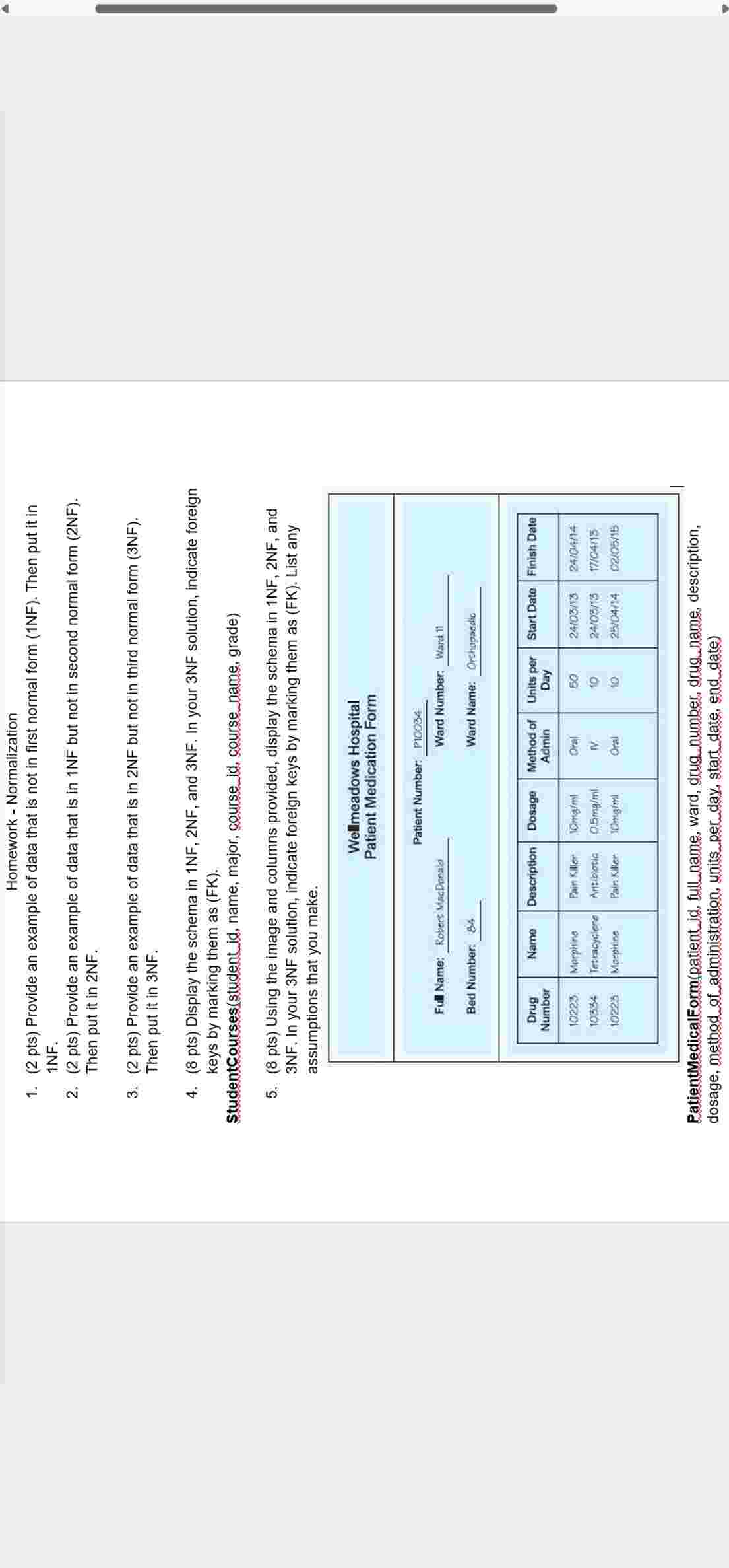 Homework - Normalization 1 . ( 2 pts ) Provide an