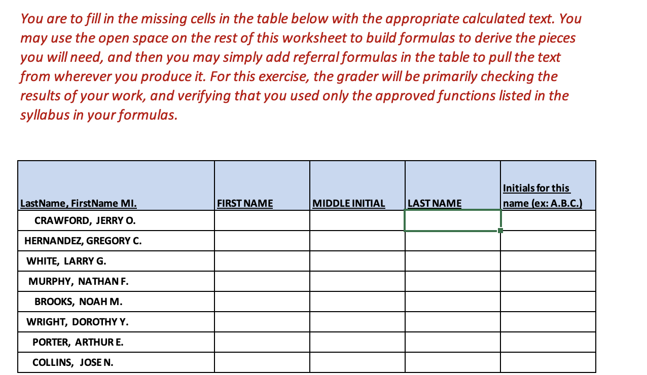 The functions I can use are, LEN TRIM SEARCH /