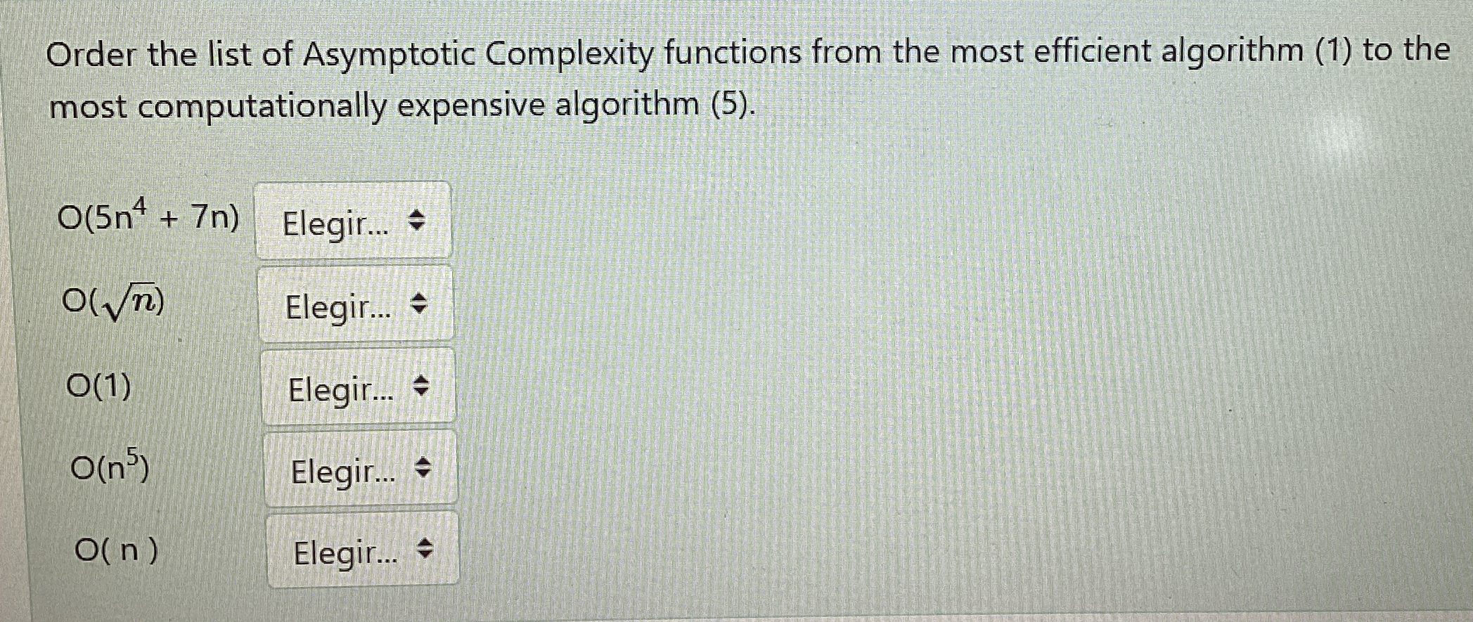 Order the list of Asymptotic Complexity functions