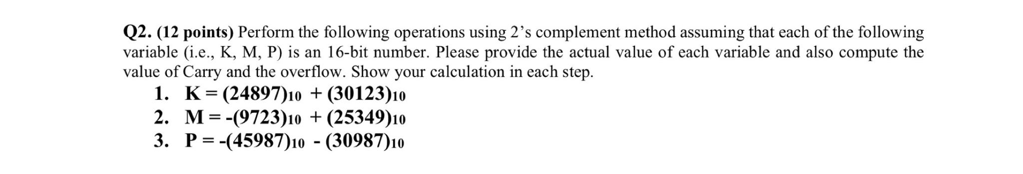 Q 2 . ( 1 2 points ) Perform the following