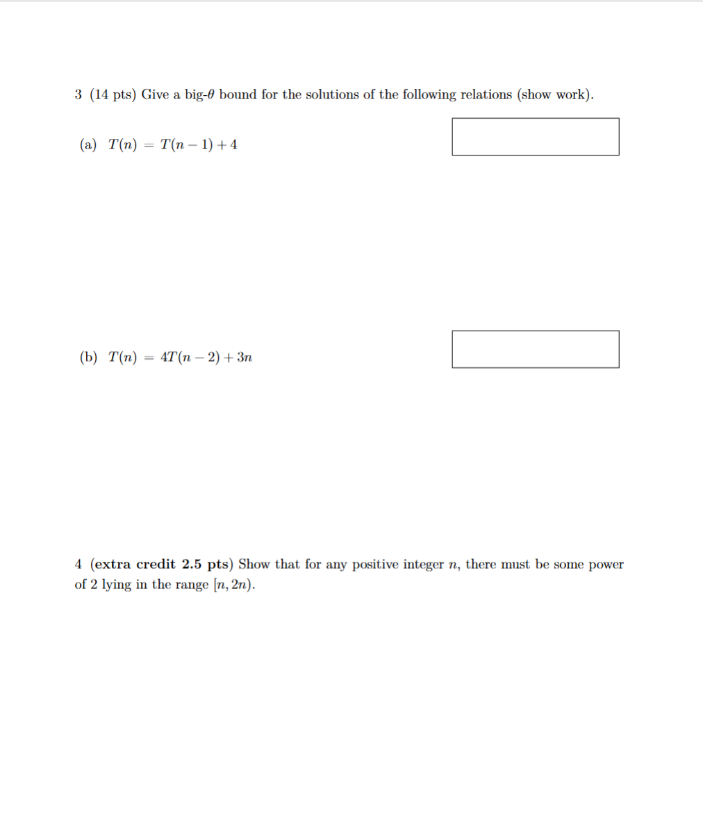 3 ( 1 4 pts ) Give a big - bound for the