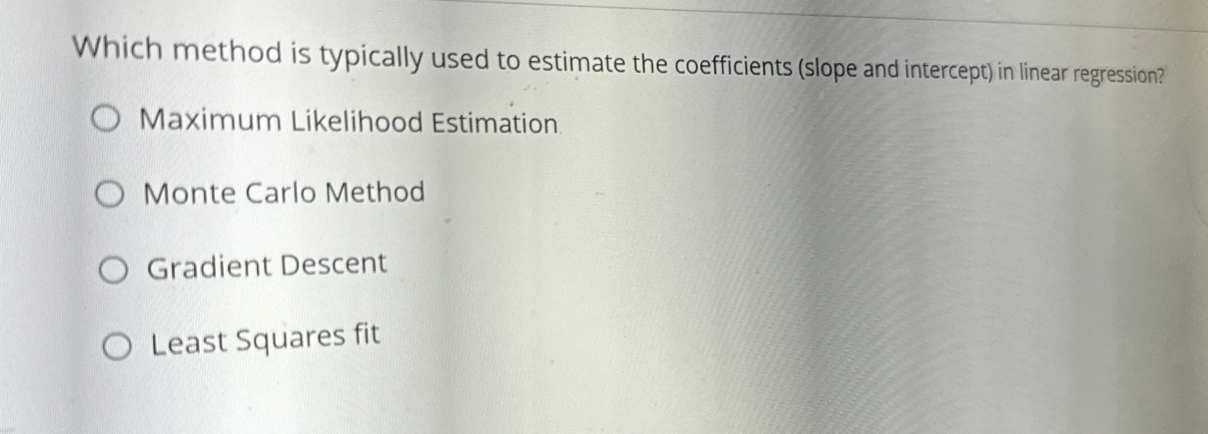 Which method is typically used to estimate the