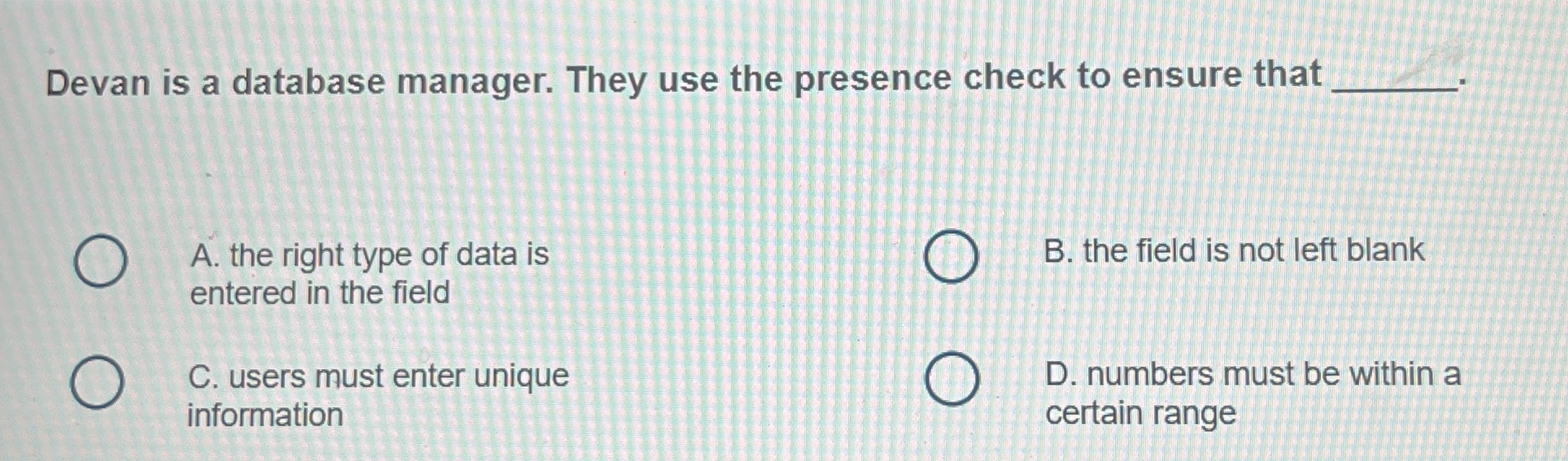 Devan is a database manager. They use the
