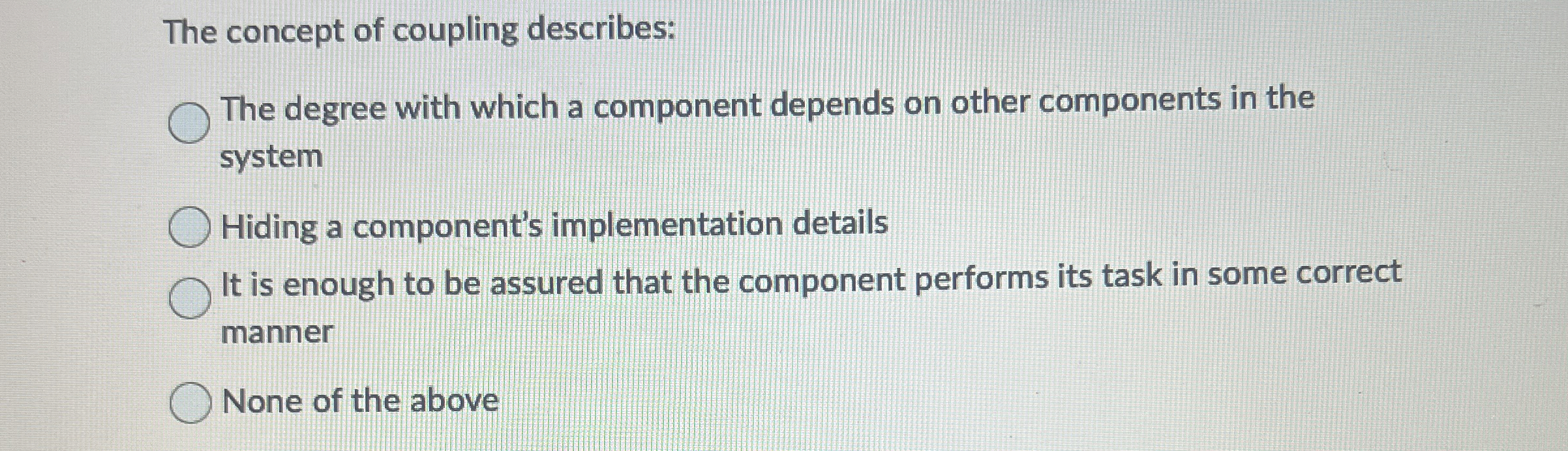 The concept of coupling describes: The degree