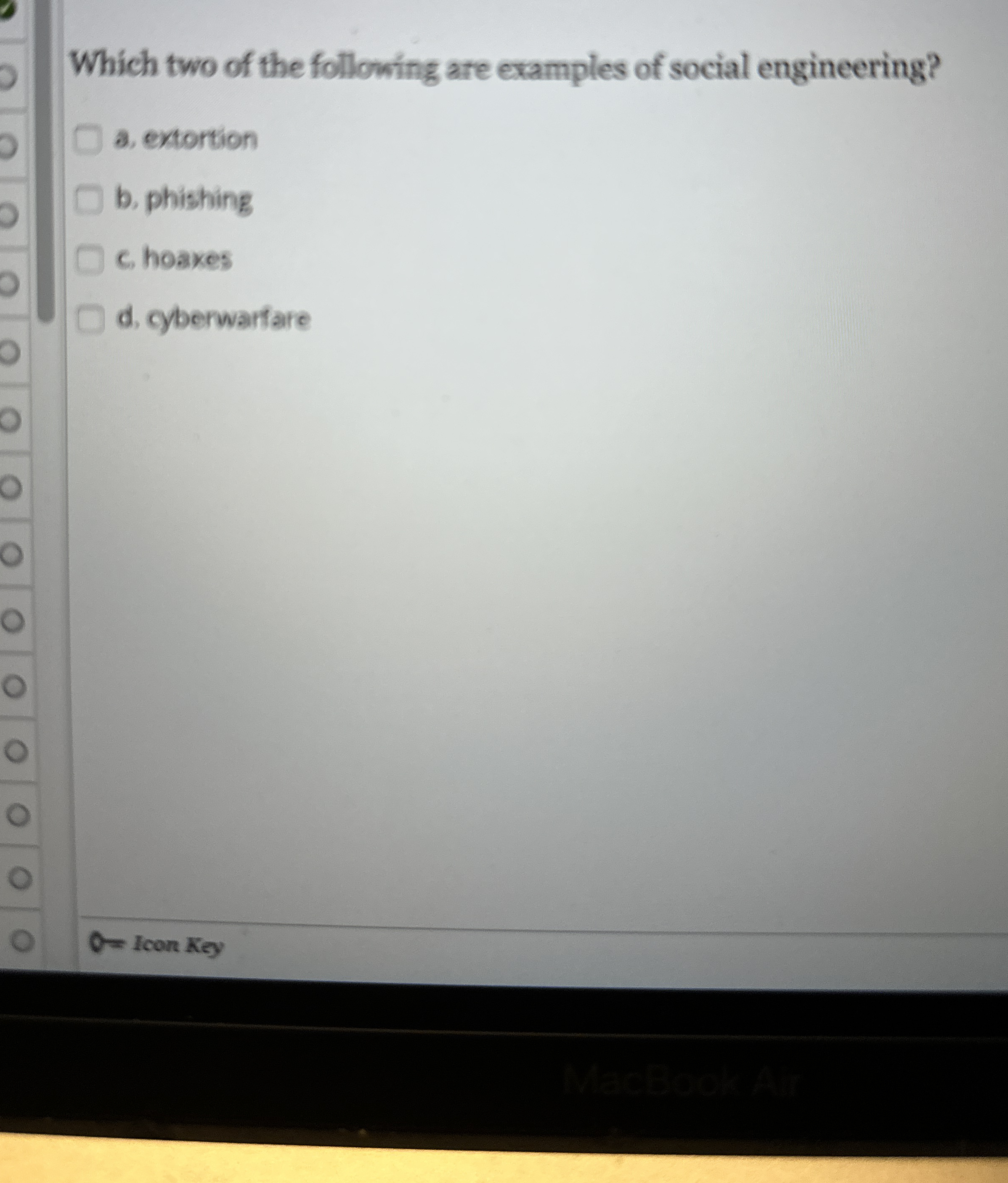 Which two of the following are examples of social