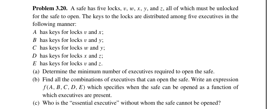 Problem 3 . 2 0 . A safe has five locks, v , w ,