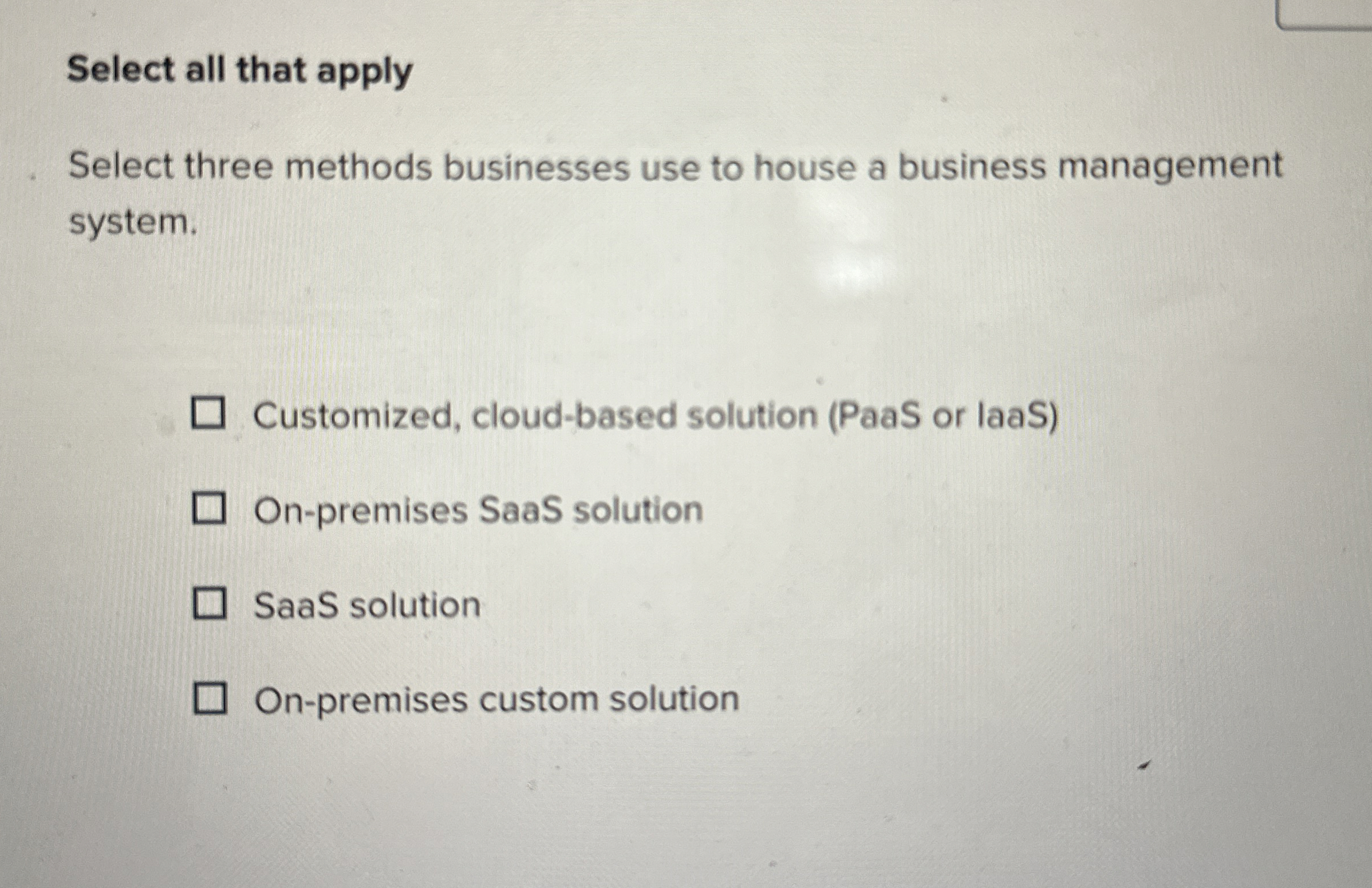 Select all that apply Select three methods