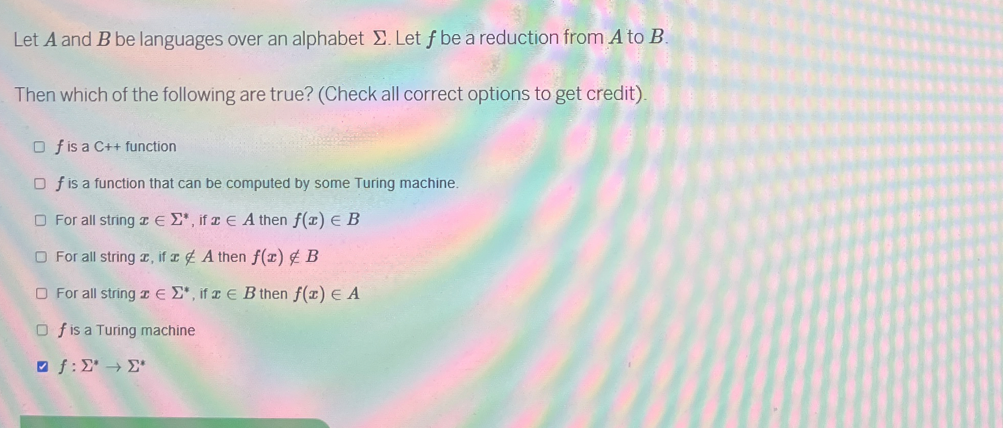 Let A and B be languages over an alphabet . Let f