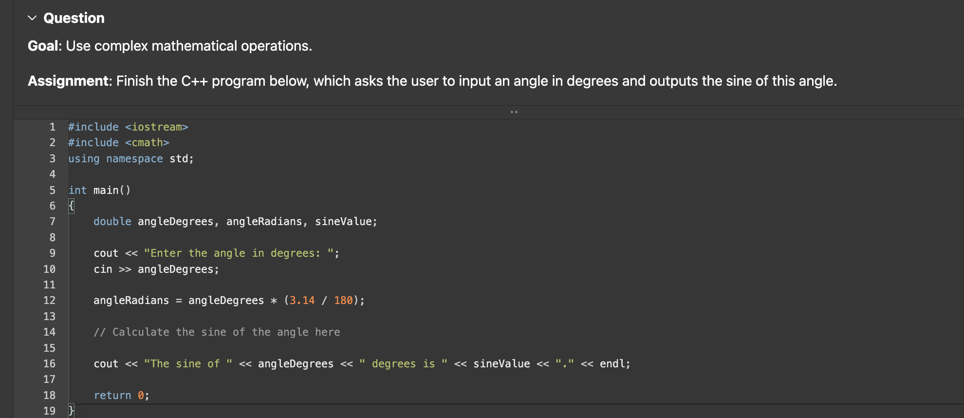 Question Goal: Use complex mathematical
