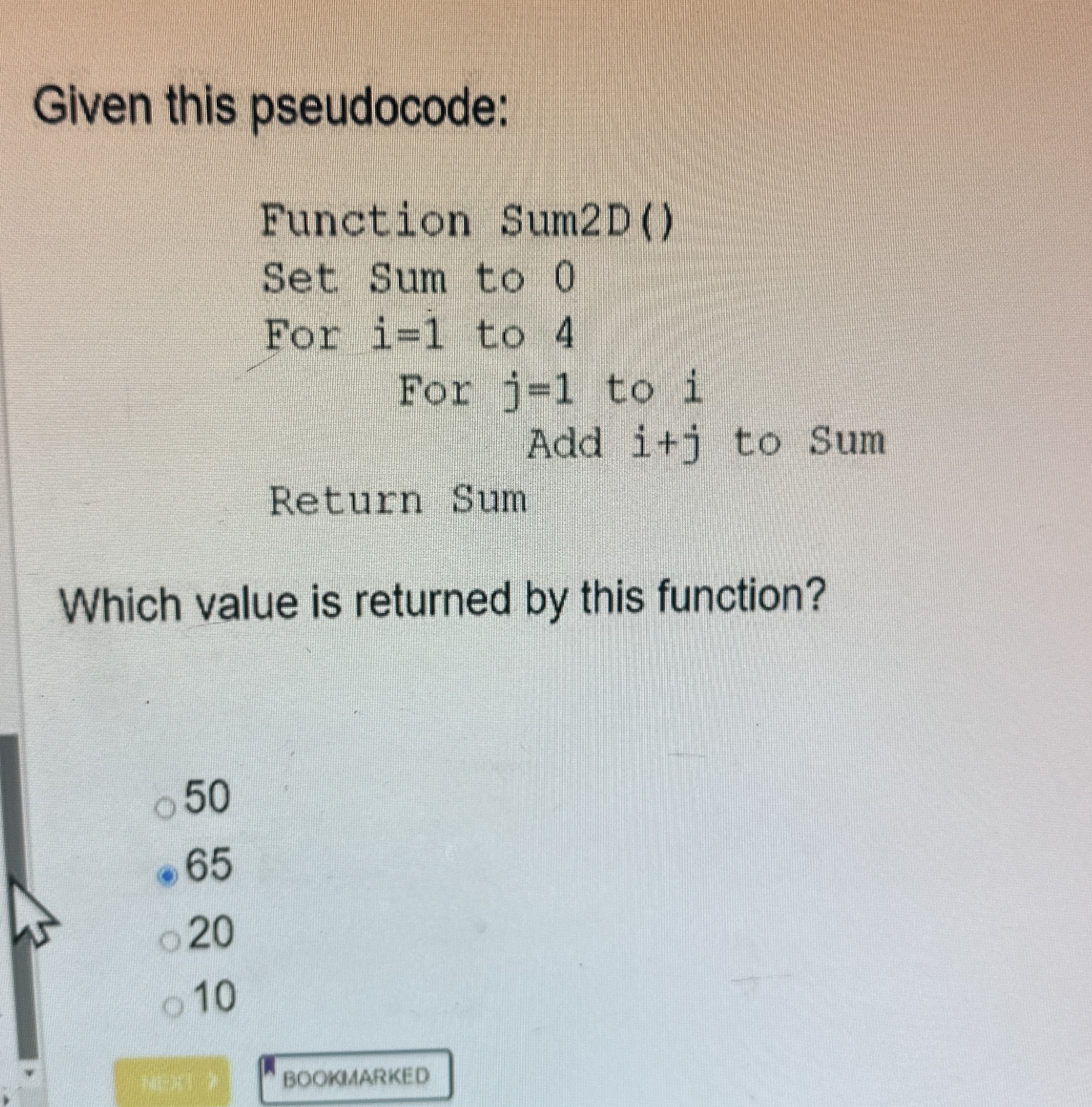Given this pseudocode:Which value is returned by