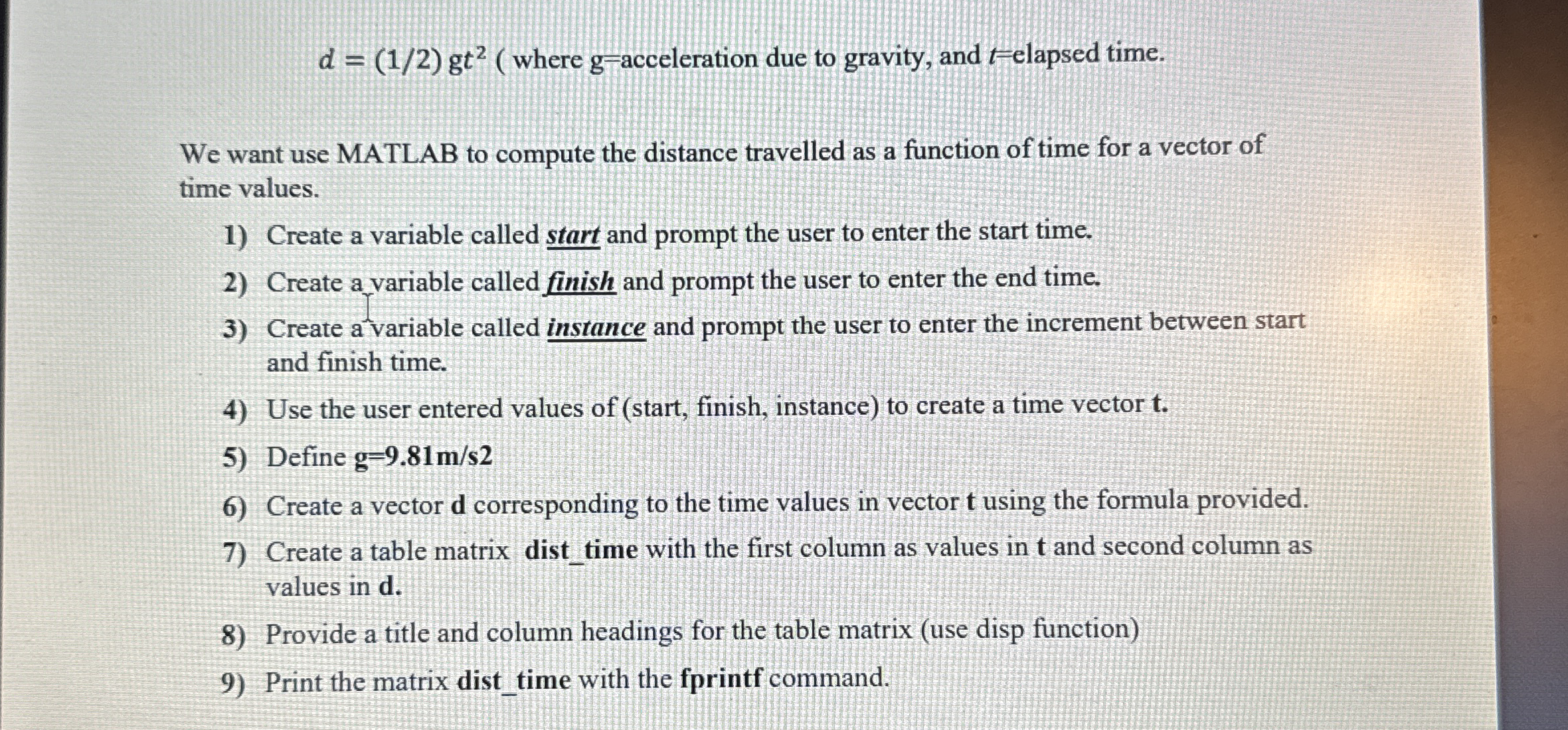 d = ( 1 2 ) g t 2 ( where g = acceleration due to