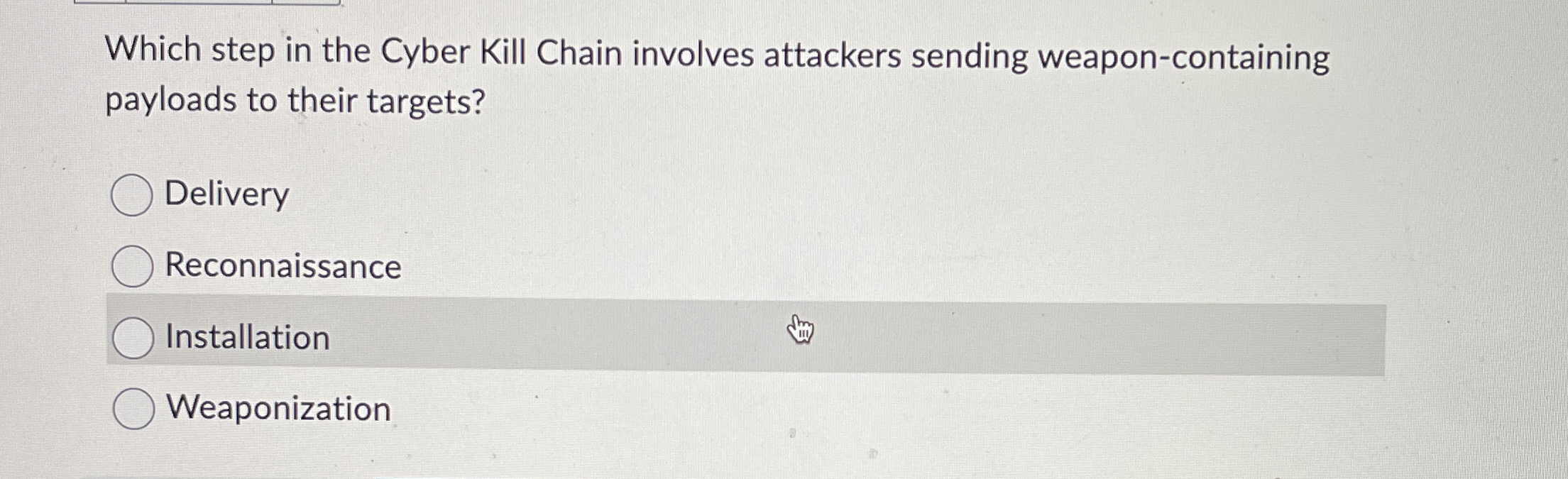 Which step in the Cyber Kill Chain involves