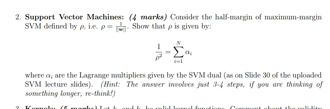 Support Vector Machines: ( 4 marks ) Consider the