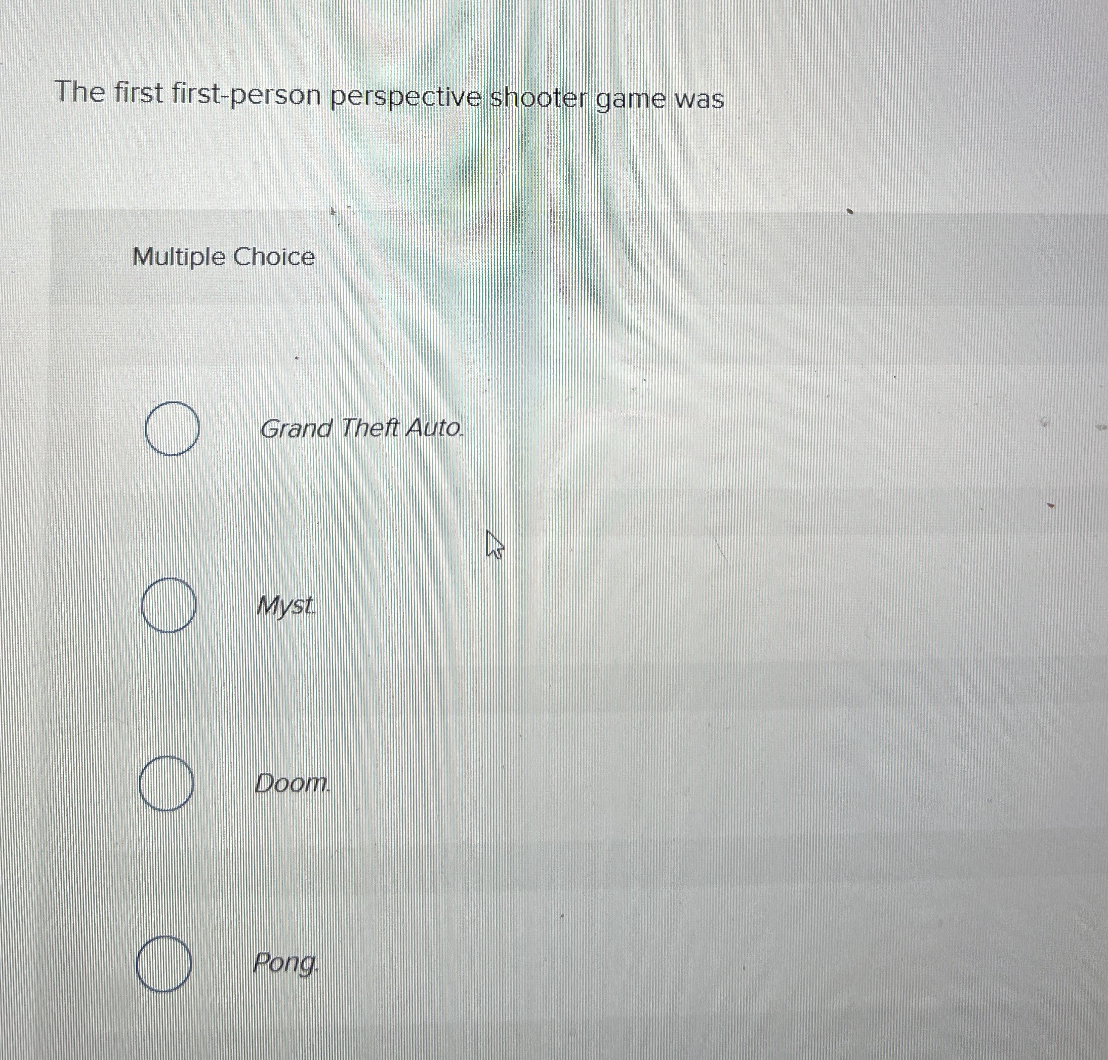 The first first - person perspective shooter game