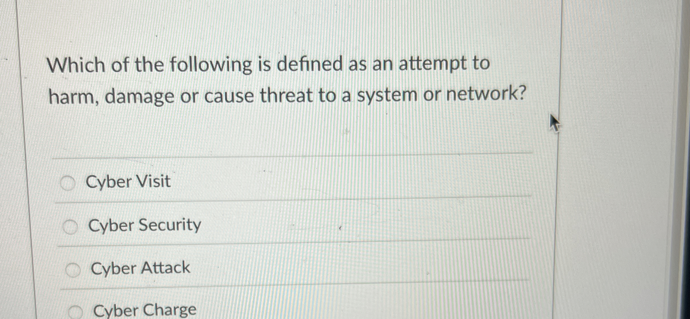 Which of the following is defined as an attempt