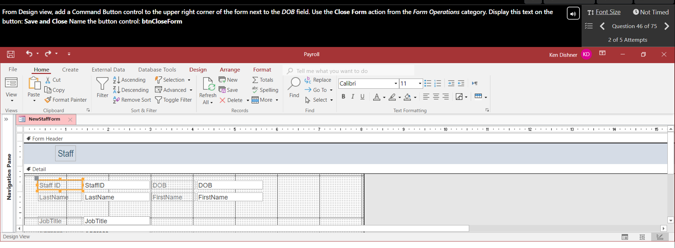 From Design view, add a Command Button control to