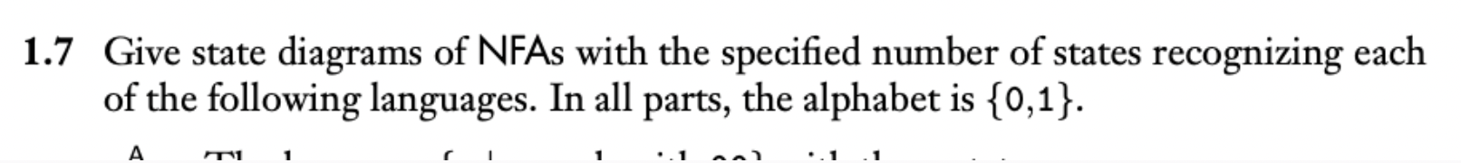 1 . 7 Give state diagrams of NFAs with the