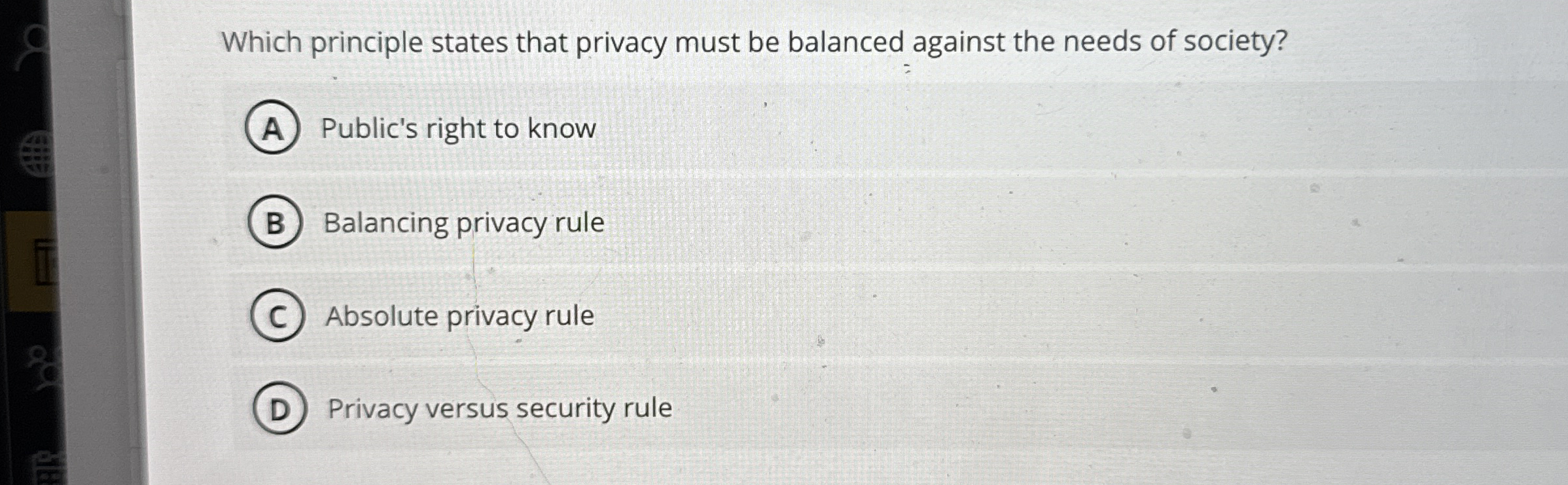 Which principle states that privacy must be