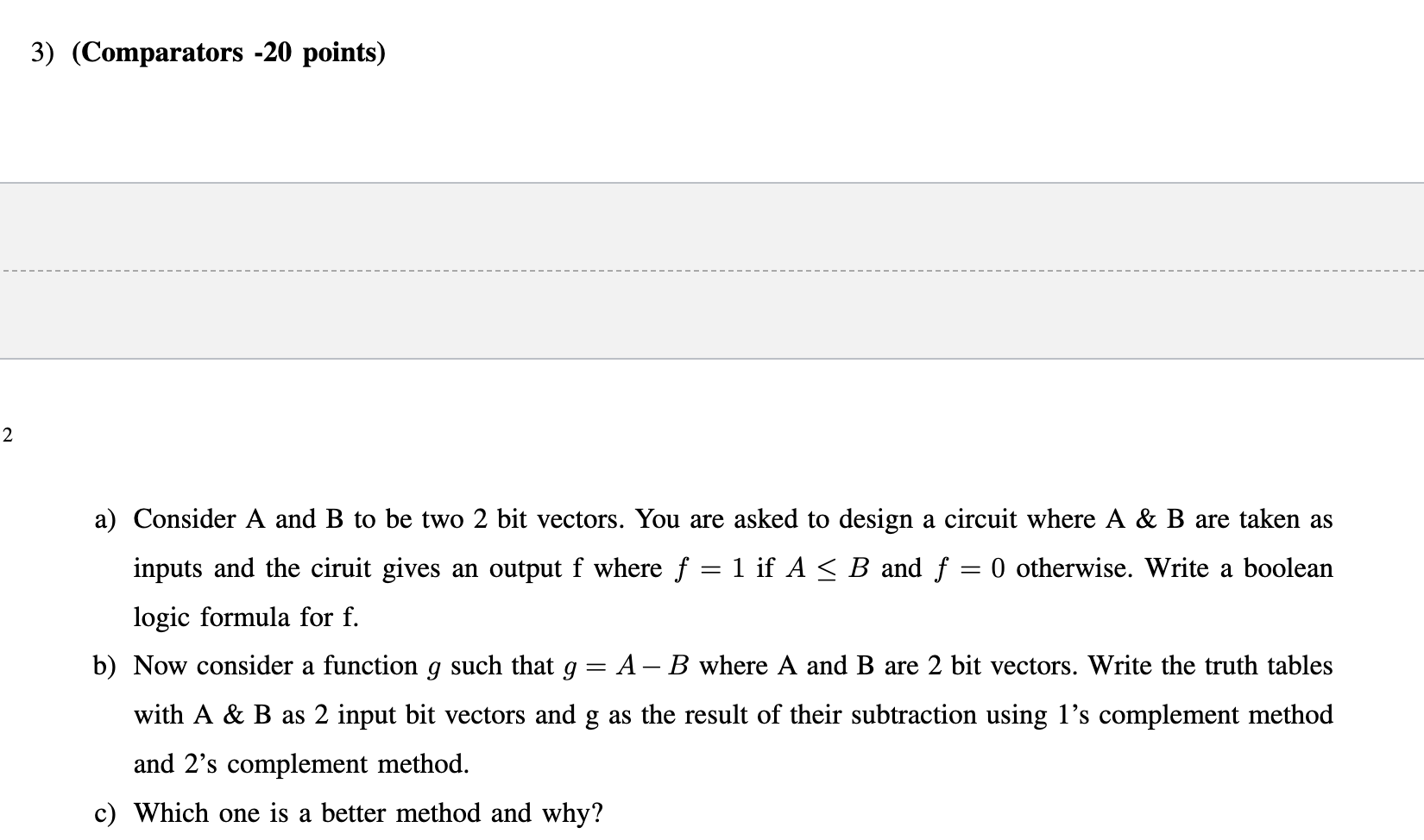 ( Comparators - 2 0 points ) a ) Consider A and B