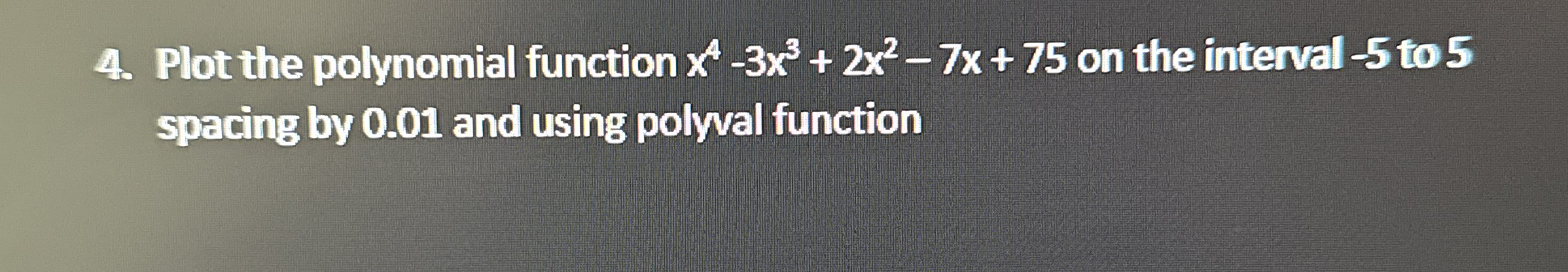 Plot the polynomial function x 4 - 3 x 3 + 2 x 2