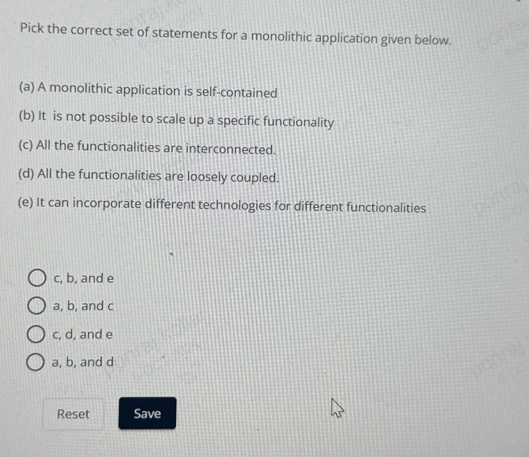 Pick the correct set of statements for a