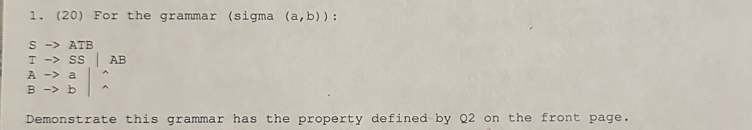 ( 2 0 ) For the grammar ( sigma ( a , b ) : S ATB