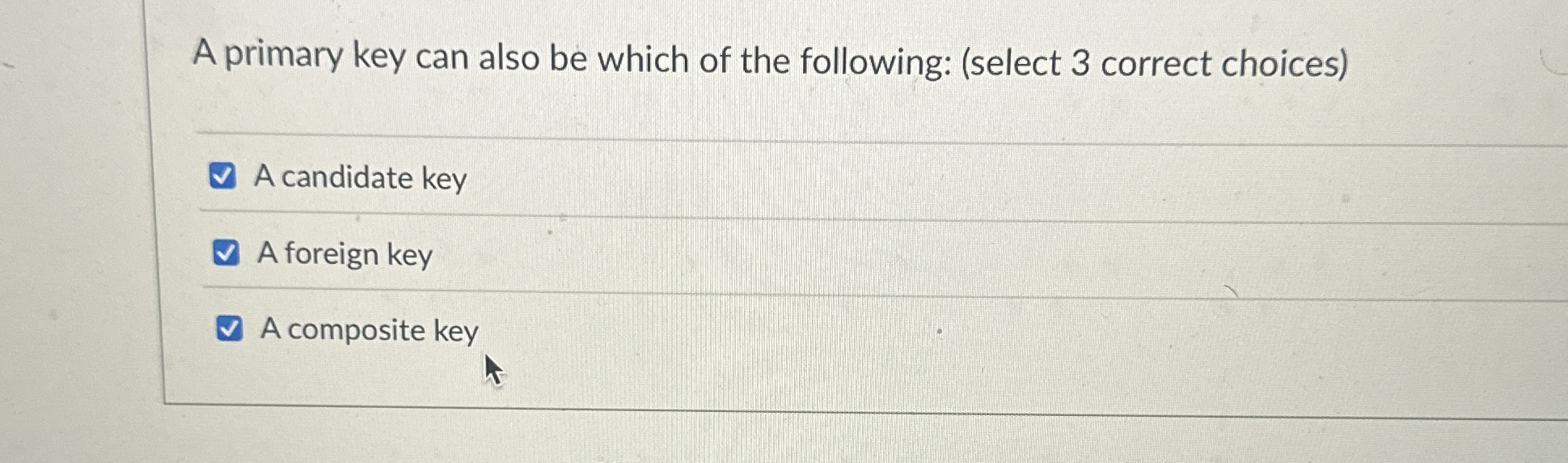 A primary key can also be which of the following: